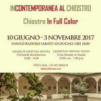 INCONTEMPORANEA AL CHIOSTRO <br> Chiostor in Full Color <br> 10 Giugno – 3 Novembre